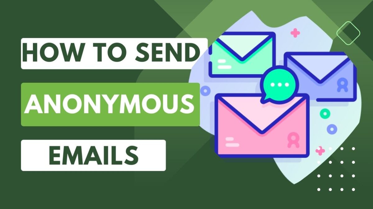 How to Send Anonymous Mail to Somebody